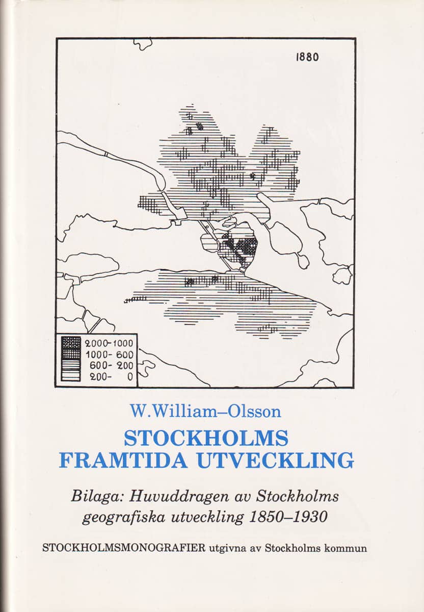 William William-Olsson : Stockholms framtida utveckling