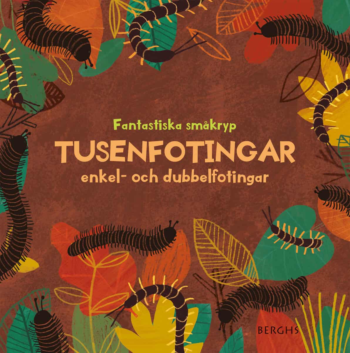 Williams, Susie ; Tolson, Hannah : Tusenfotingar och enkel- och dubbelfotingar