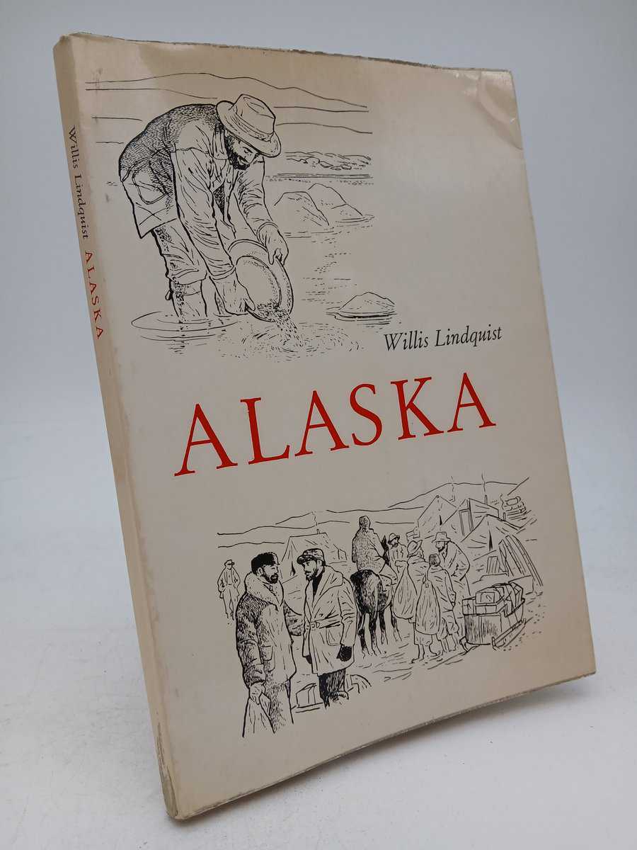 Willis Lindquist : Alaska