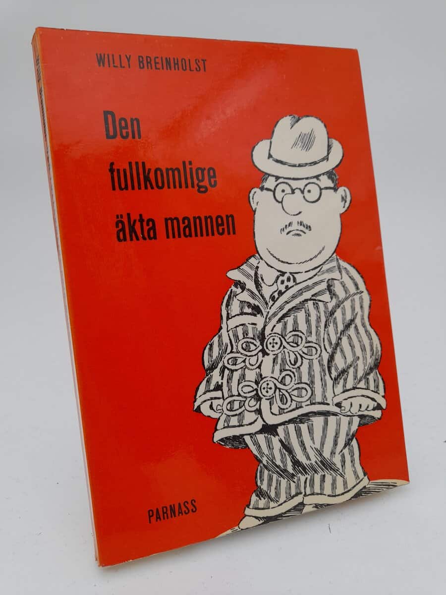 Willy Breinholst : Den fullkomlige äkta mannen