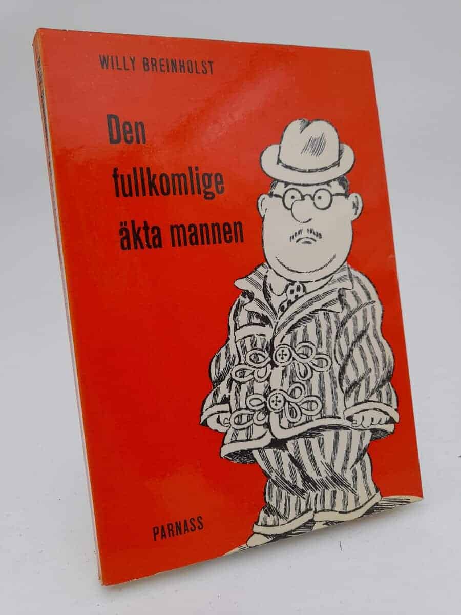 Willy Breinholst : Den fullkomlige äkta mannen