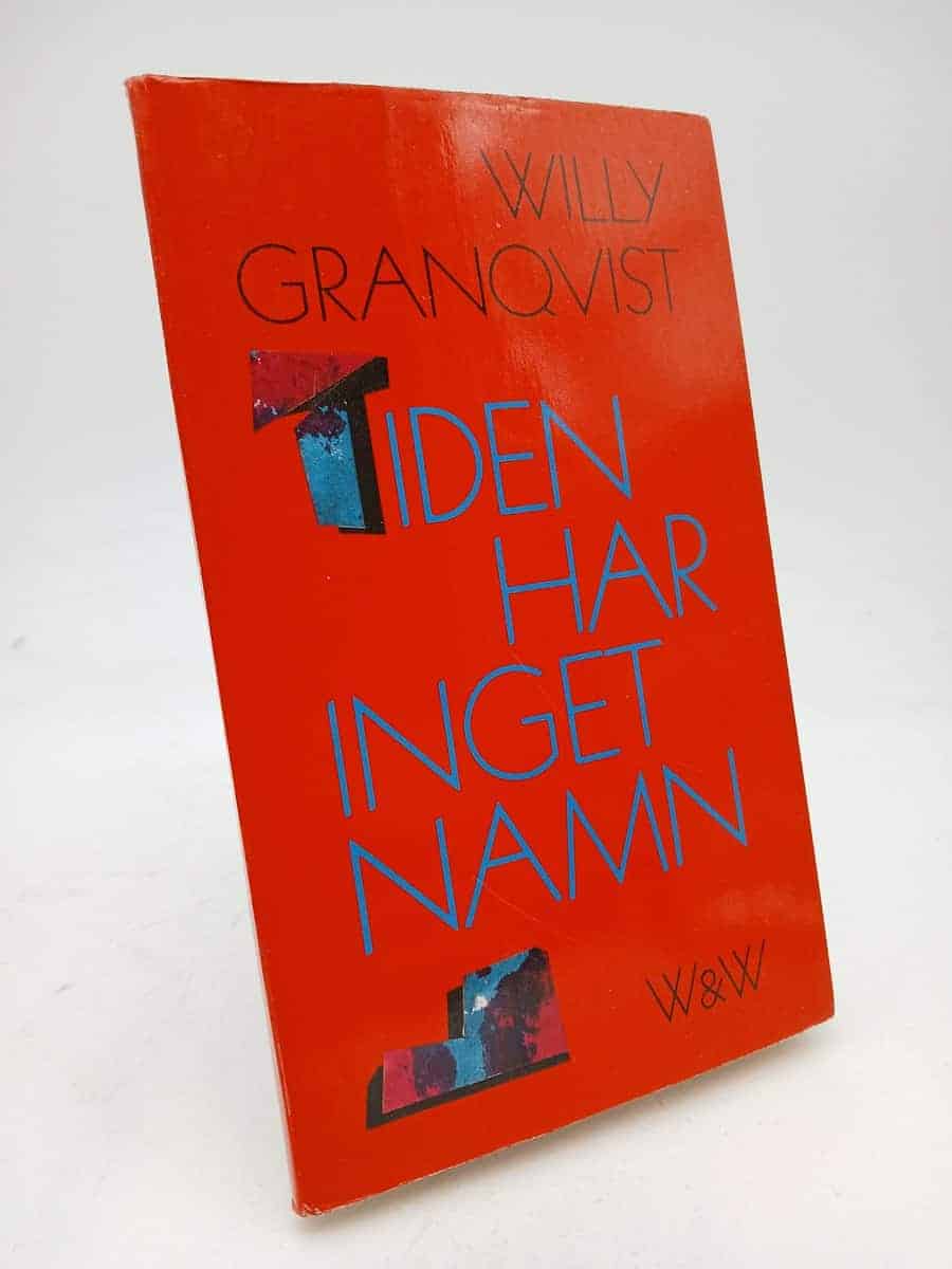 Willy Granqvist : Tiden har inget namn
