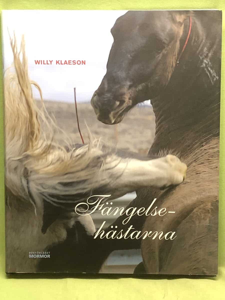 Willy Klaeson : Fängelsehästarna