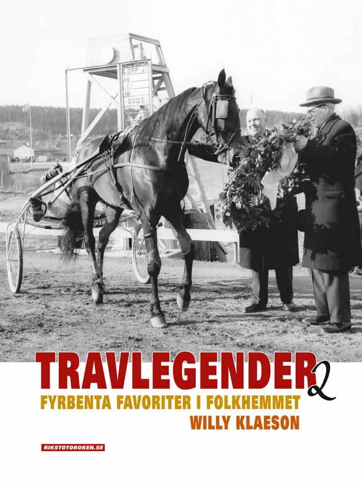 Willy Klaeson : Travlegender : fyrbenta favoriter i folkhemmet