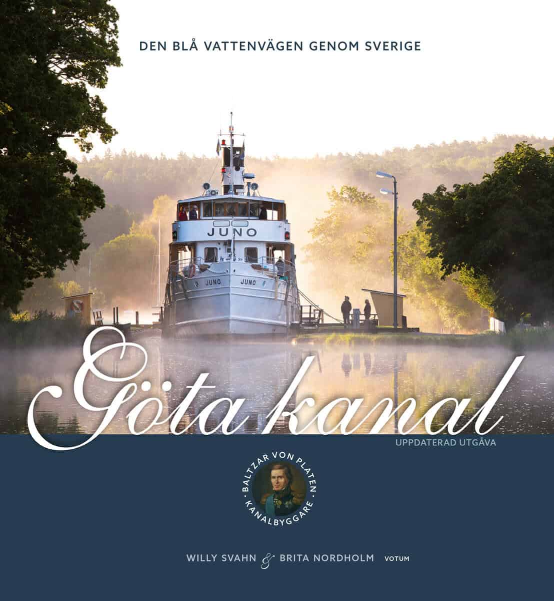 Willy Svahn : Göta kanal : den blå vattenvägen genom Sverige