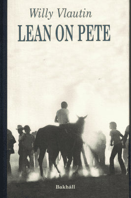 Willy Vlautin : Lean on Pete