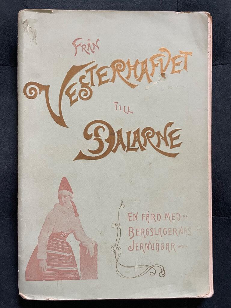 Wilma Severin Nilsson Lindhe : Från Vesterhafvet till Dalarne. Resehandbok för en färd med Bergslagernas Jernvägar mellan Göteborg och Falun. Med 106 illustrationer, profil- och plankarta i 12 blad öfver Bergslagernas Jernvägar samt karta öfver Sveriges Jernvägar
