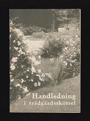 Wing, Ivar ; Olsson, Linus : Handledning i trädgårdsskötsel i fråga om konstgödsling har speciell hänsyn tagits till konstgödselblandningen HERBA