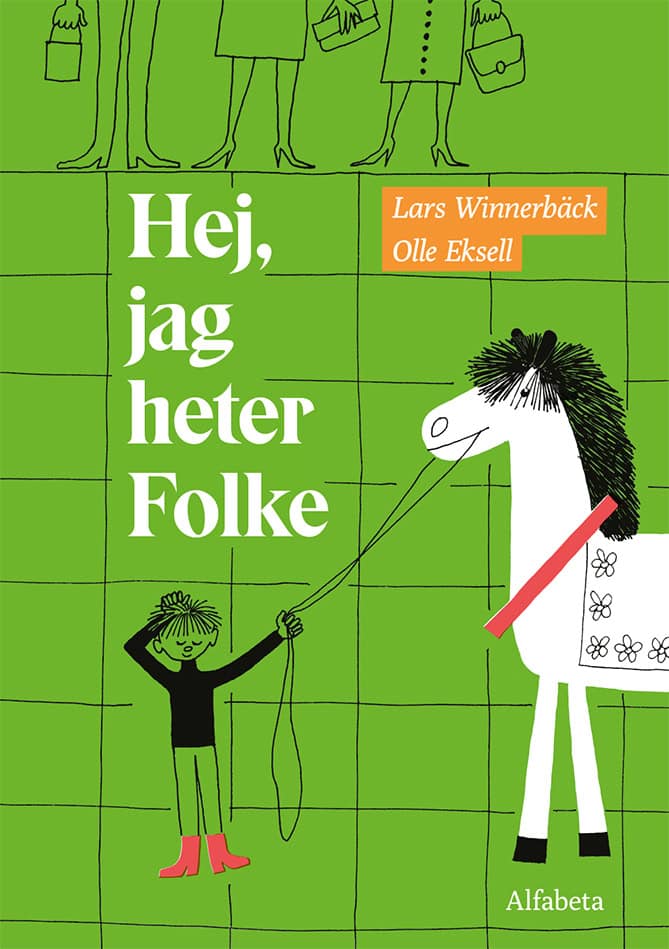 Winnerbäck, Lars ; Eksell, Olle : Hej, jag heter Folke