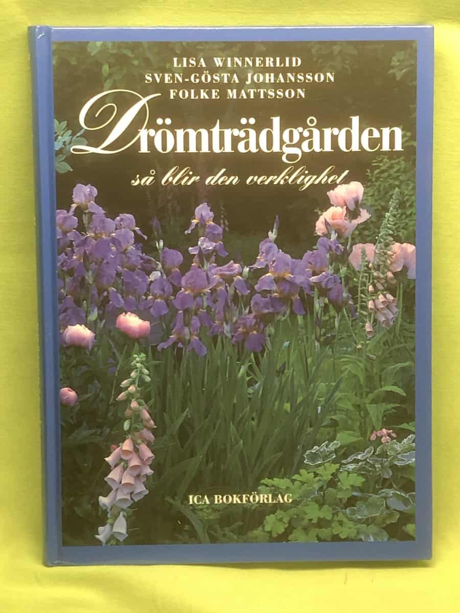 Winnerlid, Lisa ; Johansson, Sven-Gösta ; Mattsson, Folke : Drömträdgården