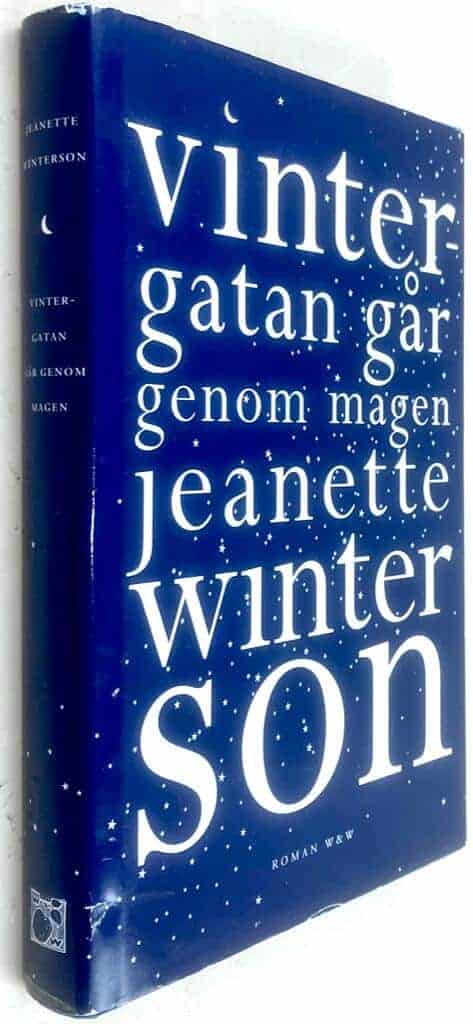 Winterson, Jeanette ; Roseen, Ulla : Vintergatan går genom magen