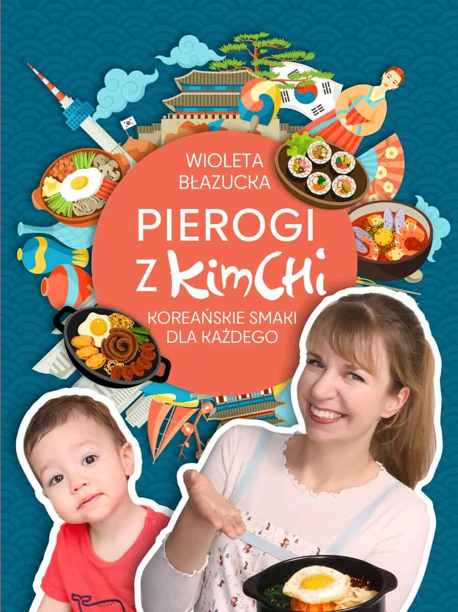 Wioleta Błazucka : Pierogi z kimchi