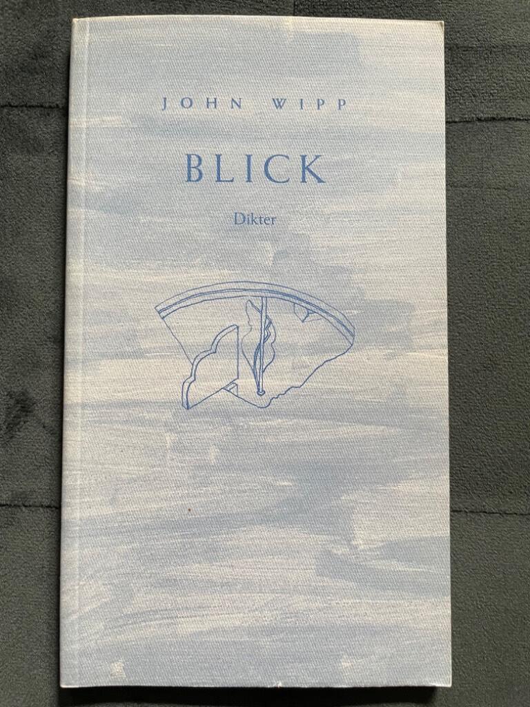 Wipp, John ; Wipp, John : Blick