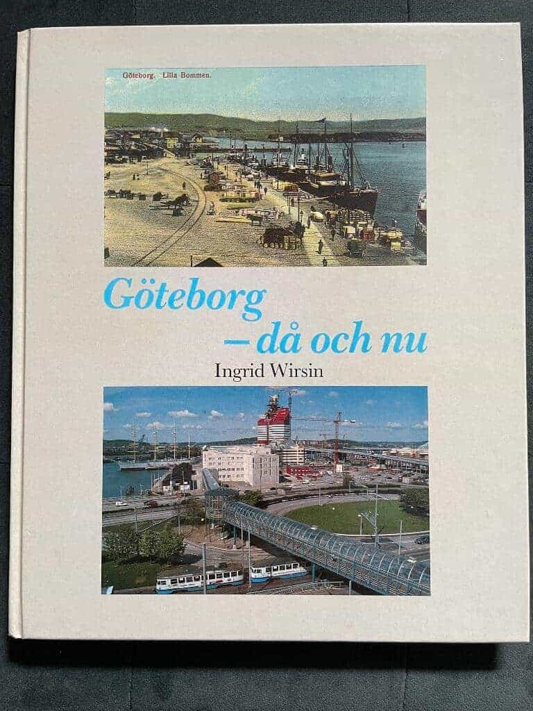 Wirsin, Ingrid ; Tyre, Christian ; Göteborgs-posten : Göteborg - då och nu
