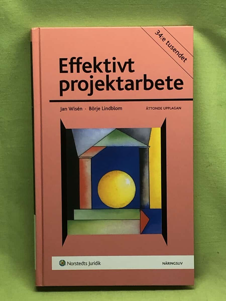 Wisén, Jan, Lindblom, Börje : Effektivt projektarbete