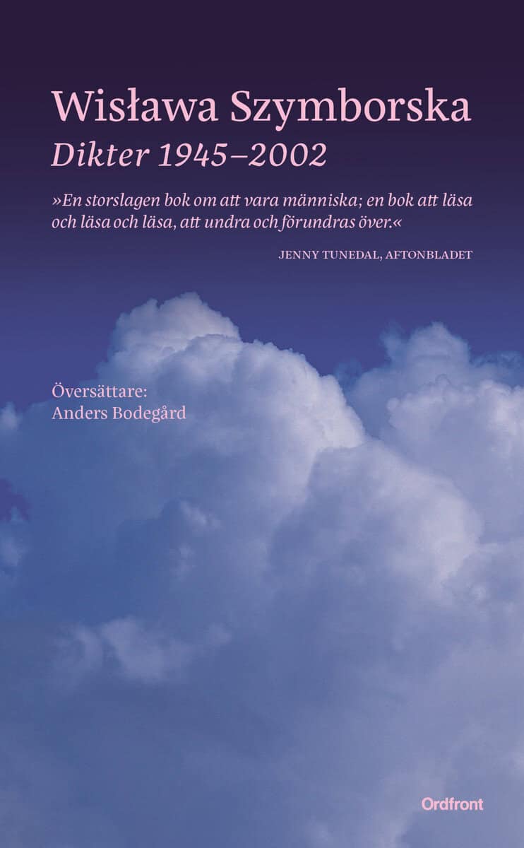 Wislawa Szymborska : Dikter 1945-2002