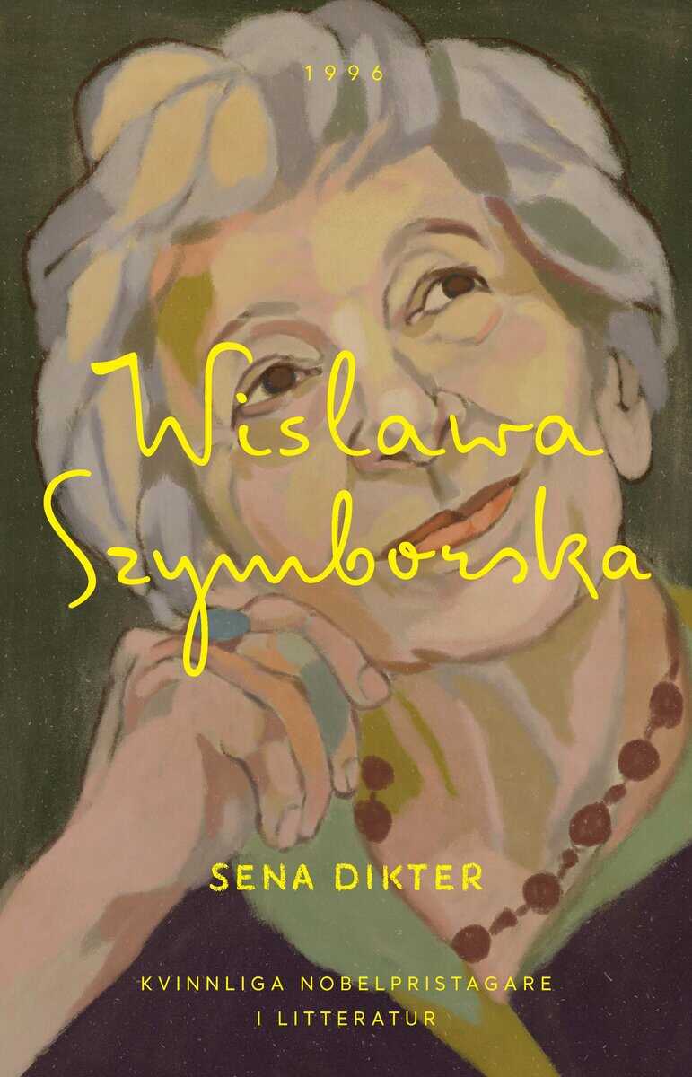 Wislawa Szymborska : Sena dikter