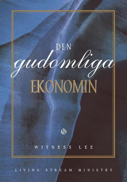 Witness Lee : Den gudomliga ekonomin