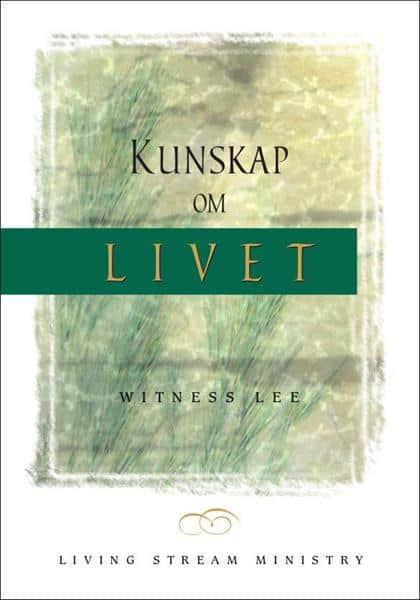 Witness Lee : Kunskap om livet