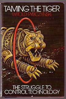 Witold Rybczynski : Taming the tiger