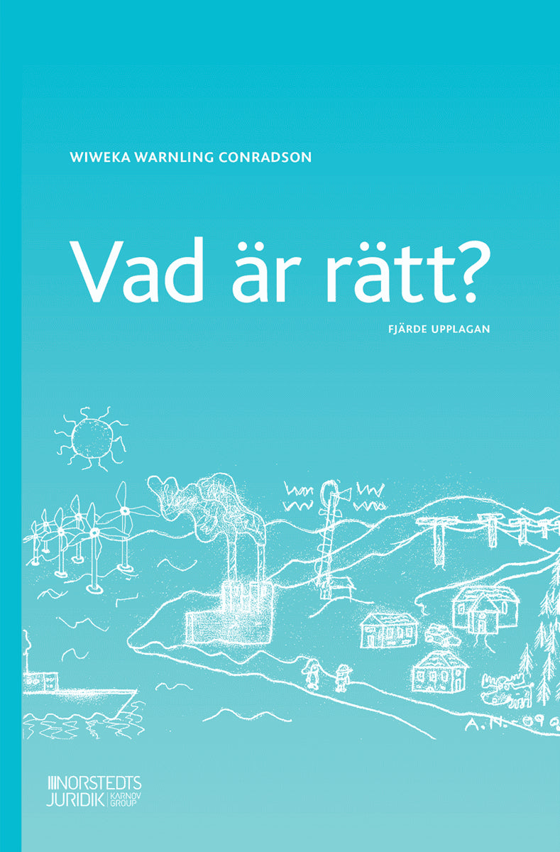 Wiweka Warnling Conradson : Vad är rätt?