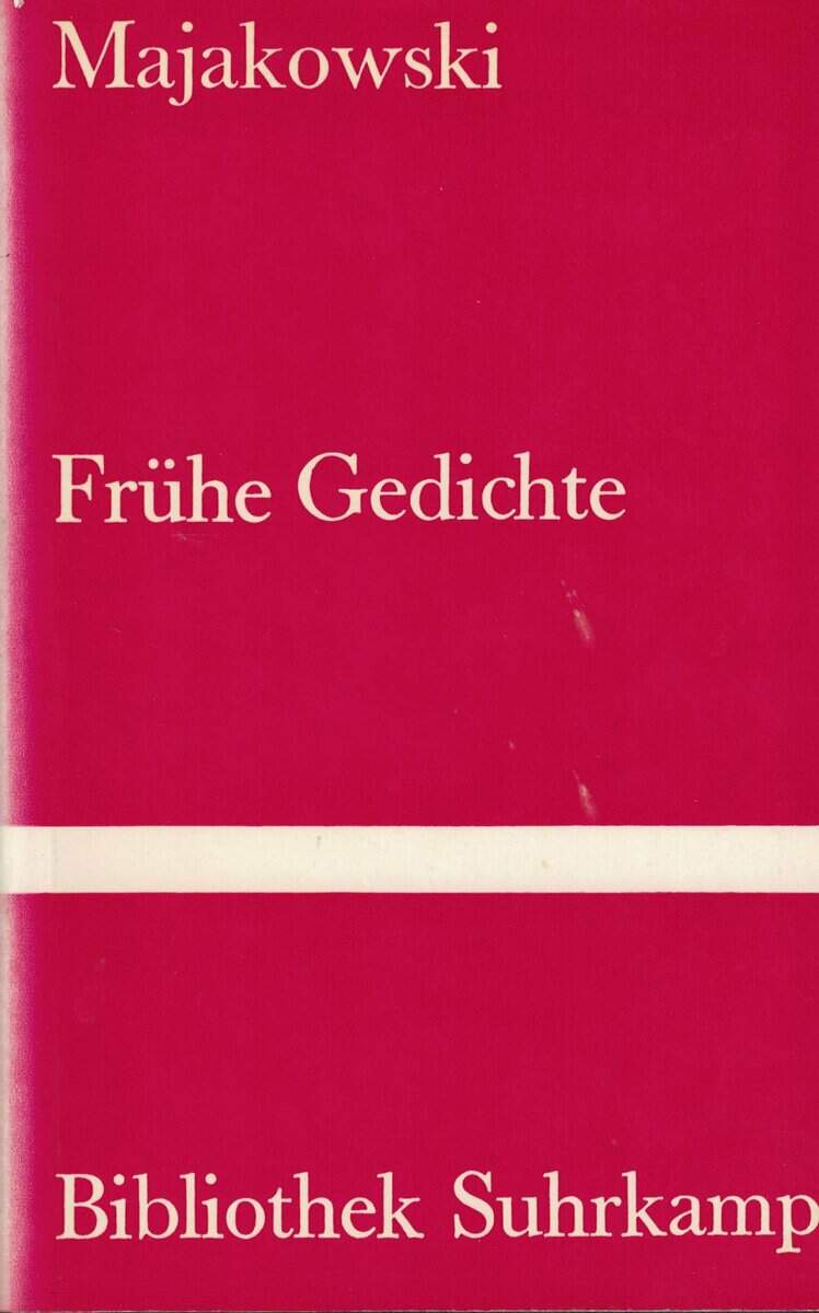 Wladimir Majakowski : Frühe Gedichte