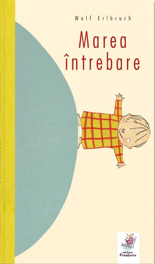 Wolf Erlbruch : Marea intrebare