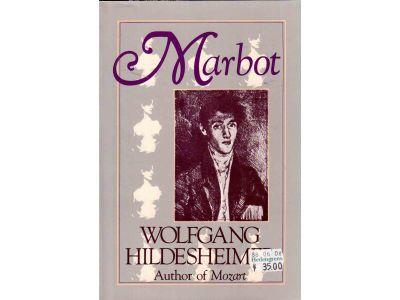 Wolfgang Hildesheimer : Marbot. A biography