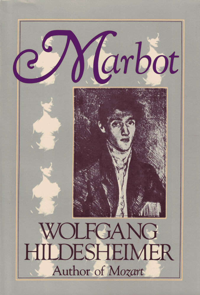 Wolfgang Hildesheimer : Marbot. A biography