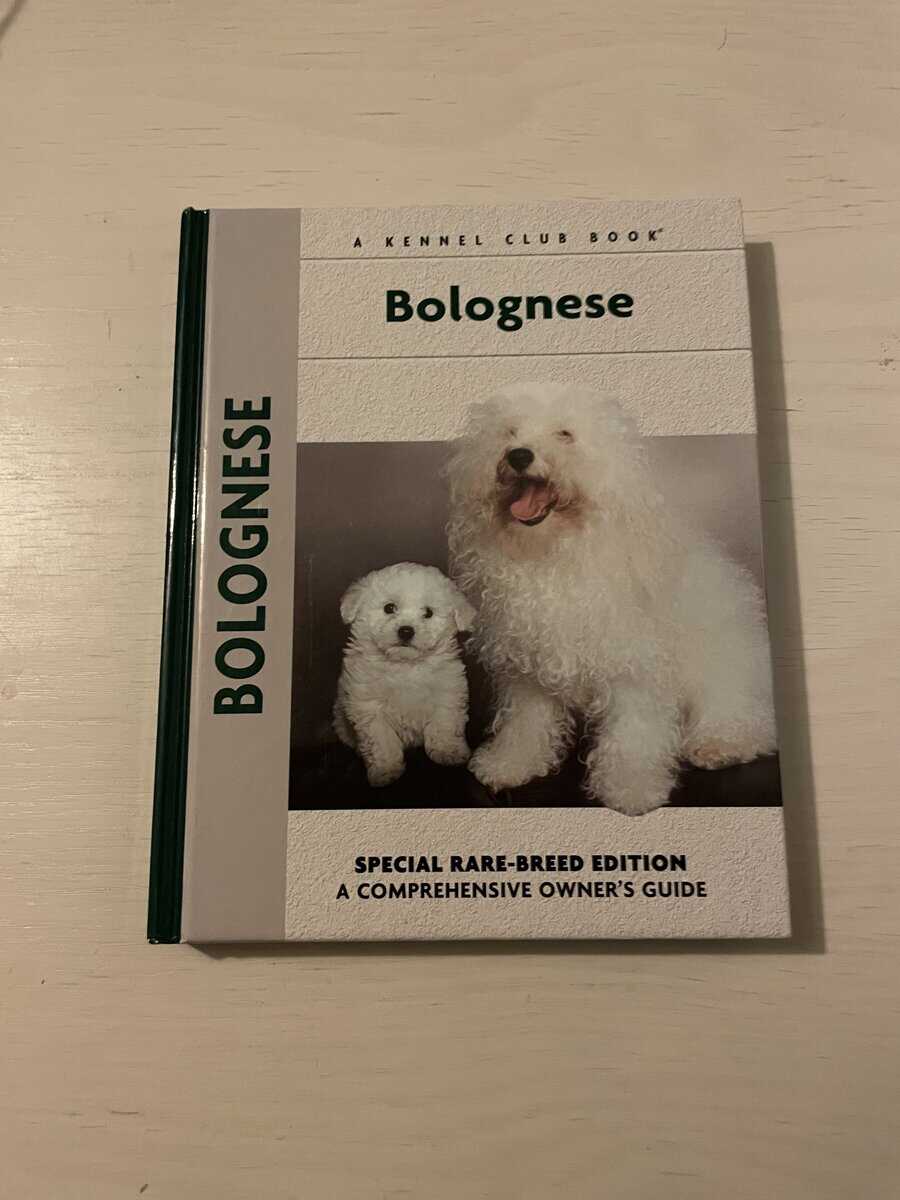 Wolfgang Knorr : Bolognese - Special Rare-Breed Edition - A Comprehensive Owner's Guide