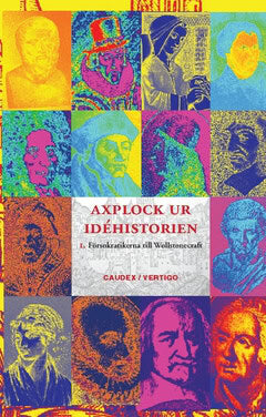 Wollstonecraft, Mary ; Hobbes, Thomas ; Astell, Mary ; Augustinus, Aurelius : Axplock ur idéhistorien 1, Från försokratikerna till Wollstonecraft