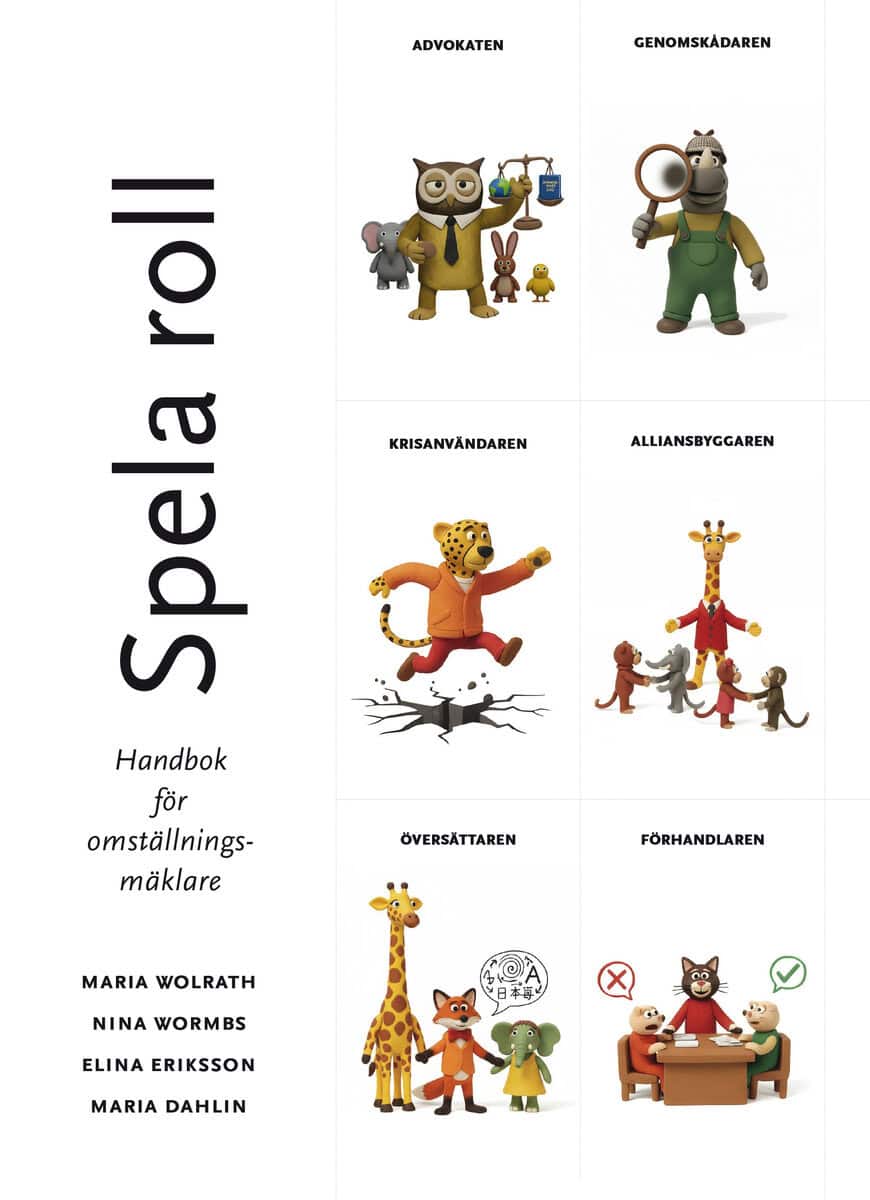 Wolrath, Maria ; Wormbs, Nina ; Eriksson, Elina ; Dahlin, Maria : Spela roll