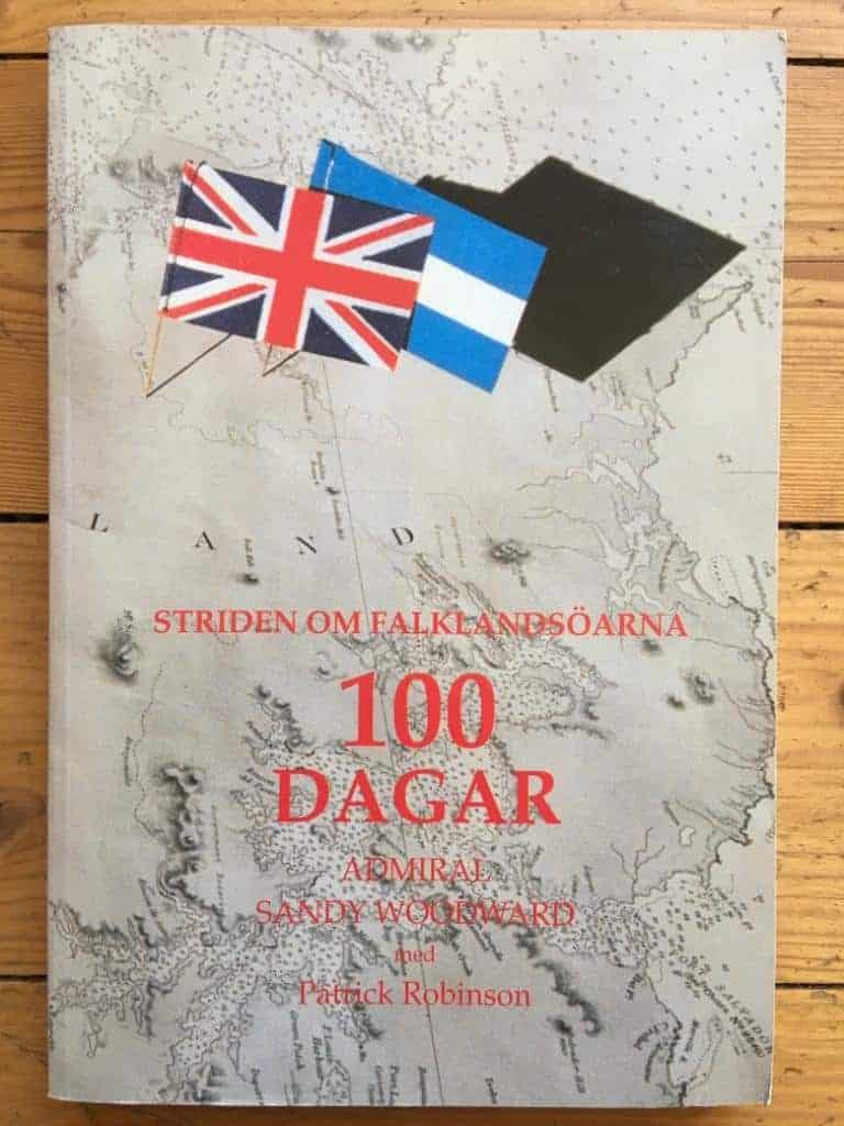 Woodward, Sandy ; Robinson, Patrick ; Holmberg, Cay ; Holmberg, Louise Hadorph ; Marinlitteraturföreningen : Ett hundra dagar