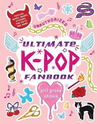 Workman Publishing : Unauthorized Ultimate K-Pop Fanbook