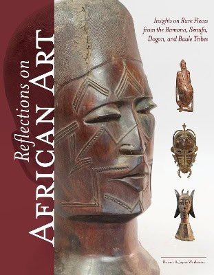 Workman, Robert ; Workman, Jayne : Reflections on African Art