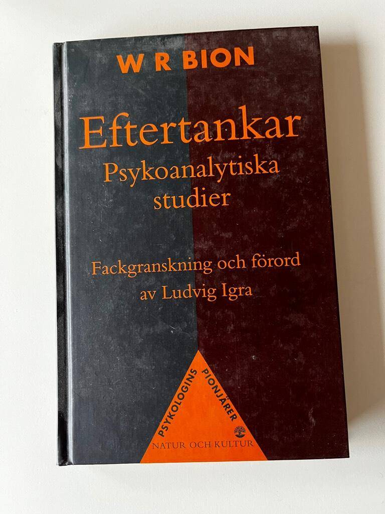 W.R. Bion : Eftertankar