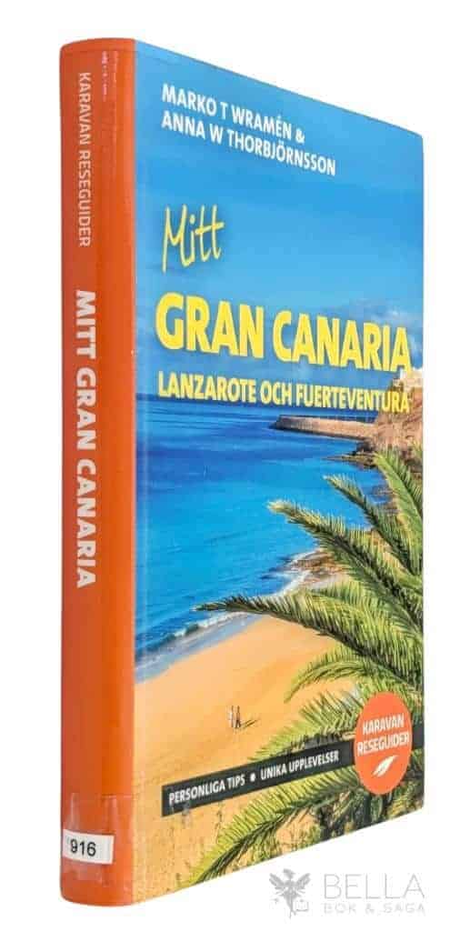 Wramén, Marko T. ; Thorbjörnsson, Anna W. : Mitt Gran Canaria