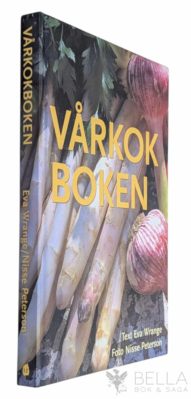Wrange, Eva ; Peterson, Nisse : Vårkokboken