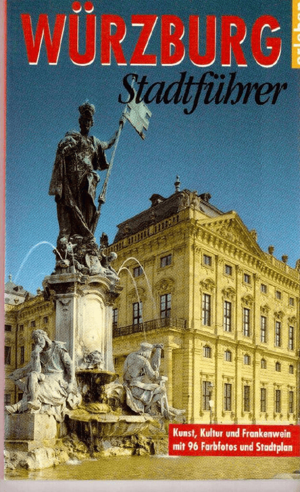 Würzburg erleben. Stadtfürer. Kunst, Kultur und Frankenwein mit 96 Farbfotos und Stadtplan