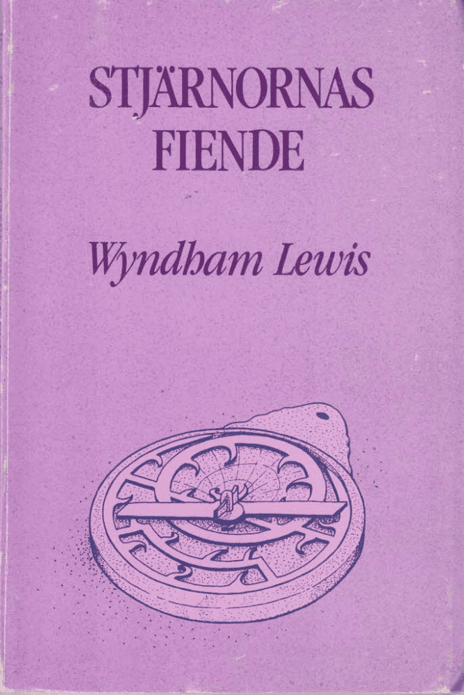 Wyndham Lewis : Stjärnornas fiende