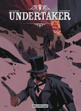 Xavier Dorison : Undertaker. Den vite indianen