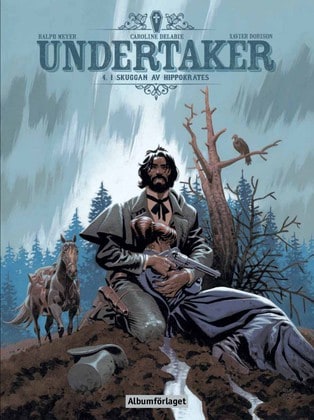 Xavier Dorison : Undertaker. I skuggan av Hippokrates