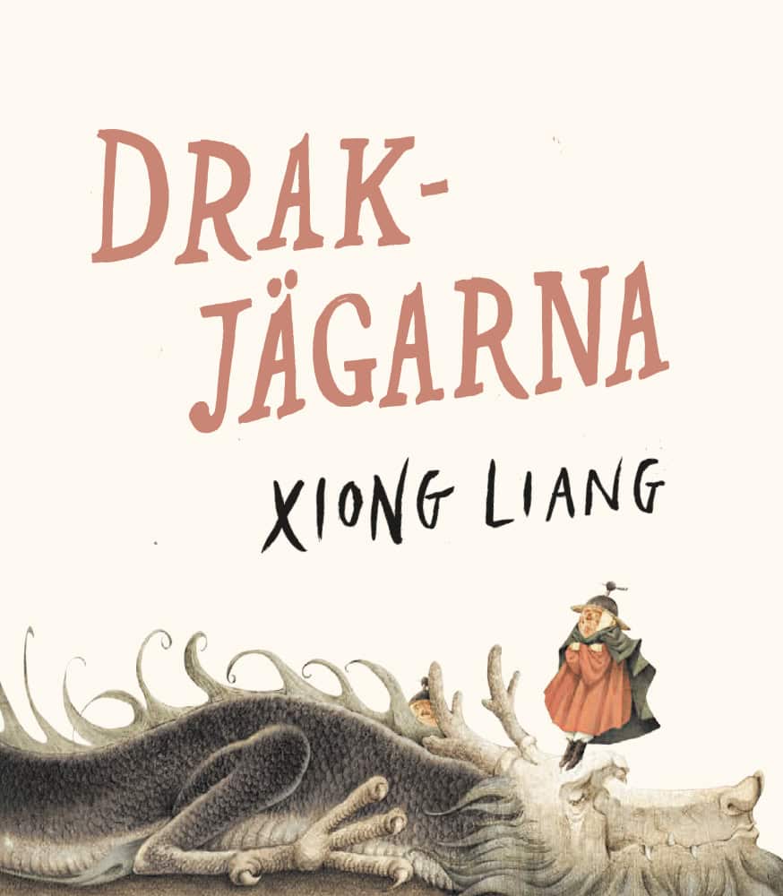 Xiong Liang : Drakjägarna