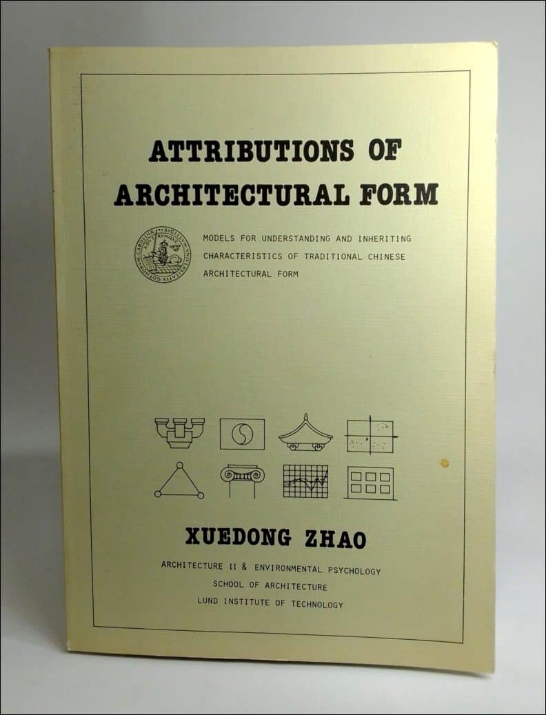 Xuedong Zhao : Attributions of architectural form
