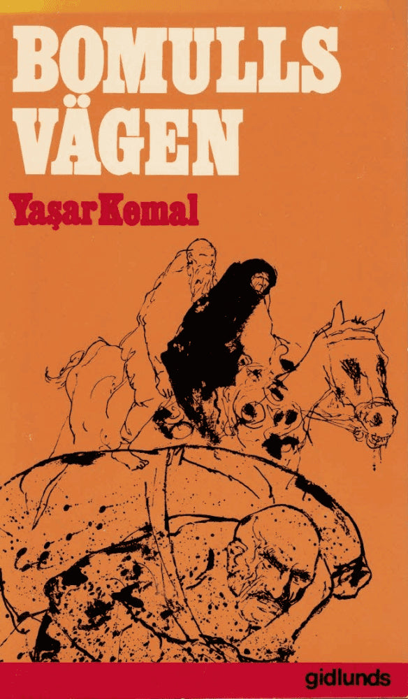 Yaşar Kemal : Bomullsvägen