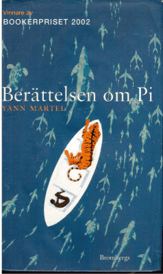 Yann Martel : Berättelsen om Pi