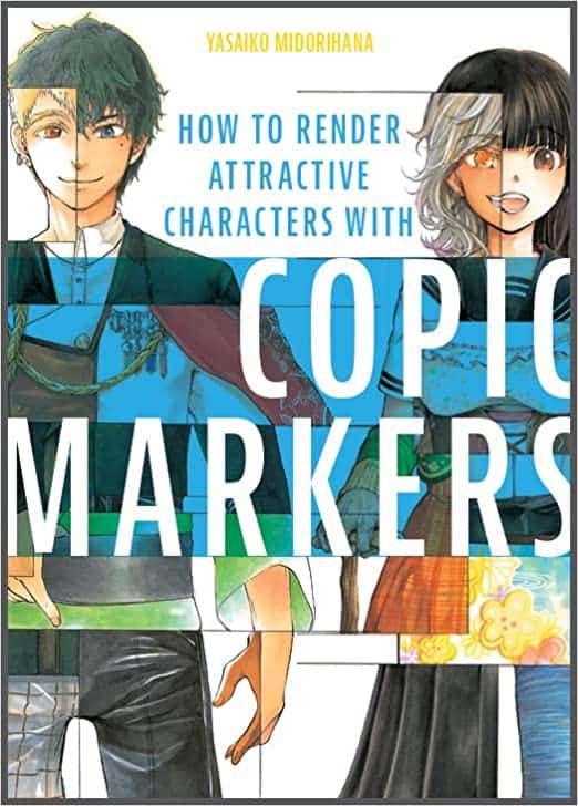 Yasaiko Midorihana : How To Render Attractive Characters With Copic Markers