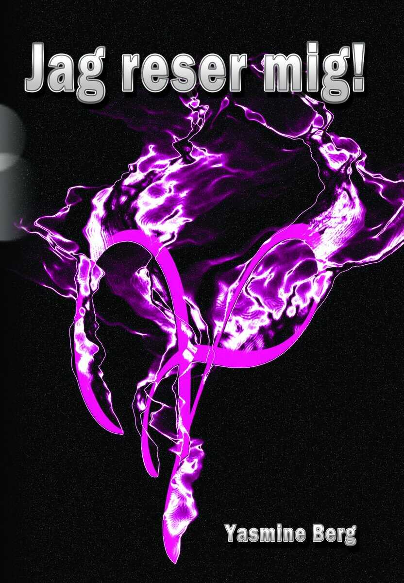 Yasmine Berg : Jag reser mig!