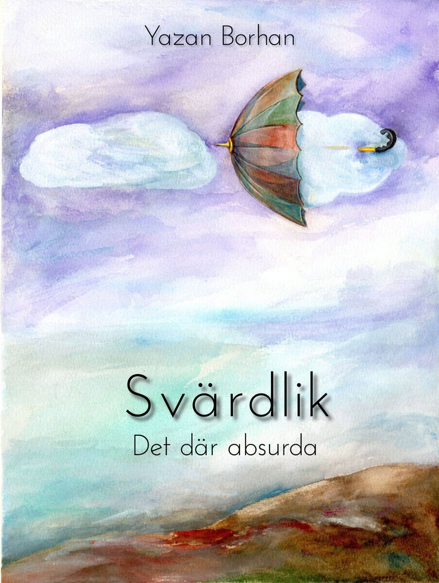 Yazan Borhan : Svärdlik : det där absurda