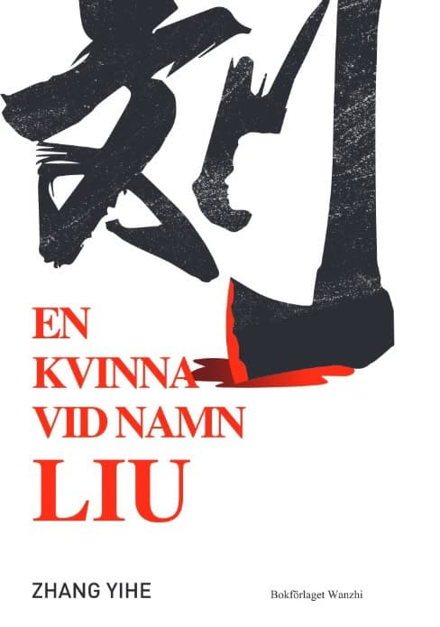 Yihe Zhang : En kvinna vid namn Liu